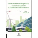 Enerji Yatırım Sözleşmeleri ve Uyuşmazlıklarının Çözümünde Tahkim Süreci