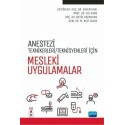 Anestezi Tekniker/Teknisyenleri İçin MESLEKİ UYGULAMALAR