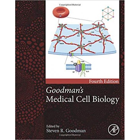 Goodman's Medical Cell Biology, 4th Edition