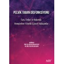 Pelvik Taban Disfonksiyonu: Tanı, Tedavi ve Bakımda Hemşirelere Yönelik Güncel Yaklaşımlar