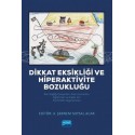 Dikkat Eksikliği ve Hiperaktivite Bozukluğu 