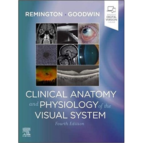 Clinical Anatomy and Physiology of the Visual System, 4th Edition