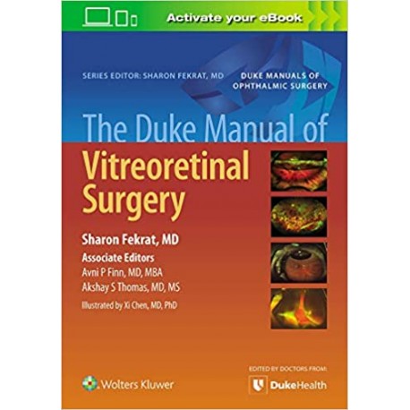 The Duke Manual of Vitreoretinal Surgery