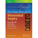 The Duke Manual of Vitreoretinal Surgery