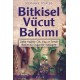 Bitkisel Vücut Bakımı