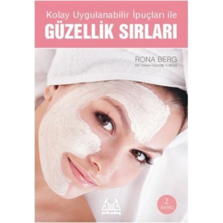 Kolay Uygulanabilir İpuçları ile Güzellik Sırları