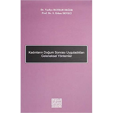 Kadınların Doğum Sonrası Uyguladıkları Geleneksel Yöntemler