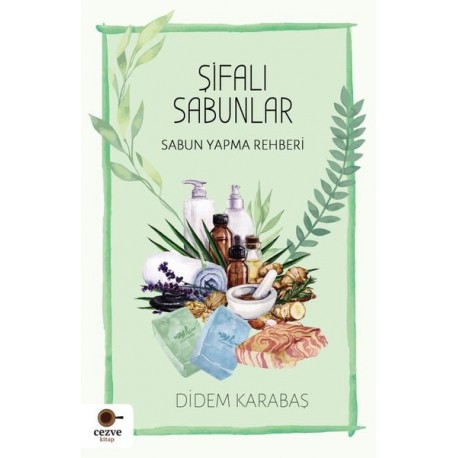 Şifalı Sabunlar