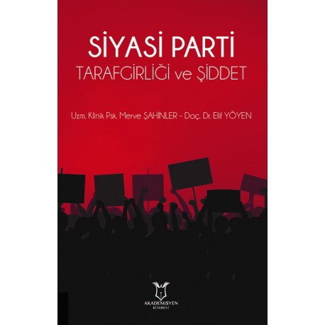 Siyasi Parti Tarafgirliği ve Şiddet