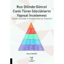 Rus Dilinde Güncel Canlı Türev Sözcüklerin Yapısal İncelemesi (Leksik, Etimolojik ve Tematik Araştırma-İnceleme)