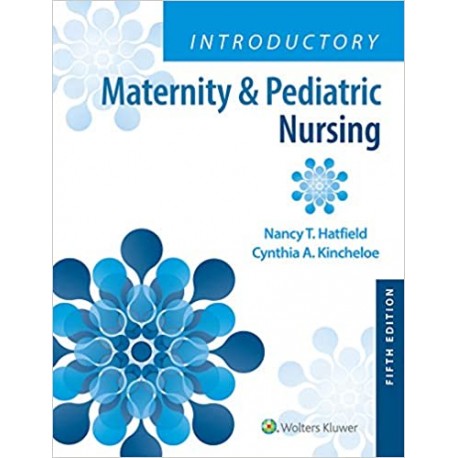 Introductory Maternity & Pediatric Nursing