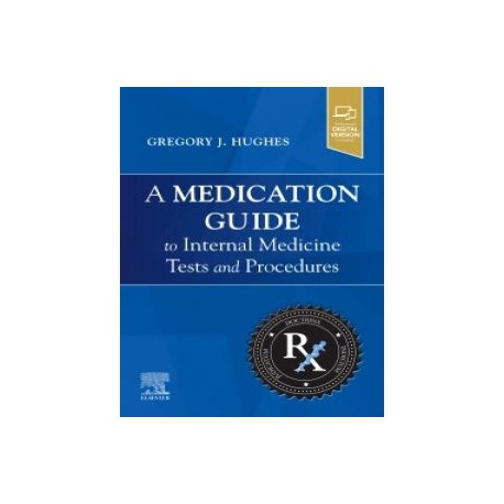 A Medication Guide to Internal Medicine Tests and Procedures