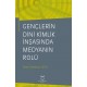 Gençlerin Dini Kimlik İnşasında Medyanın Rolü