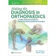 Making the Diagnosis in Orthopaedics: A Multimedia Guide