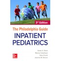 The Philadelphia Guide: Inpatient Pediatrics, 3rd Edition