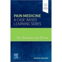 The Shoulder and Elbow Pain Medicine: A Case-Based Learning Series