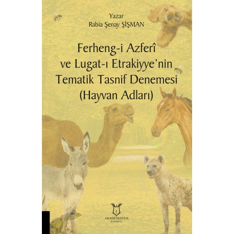 Ferheng-i Azferî ve Lugat-ı Etrakiyye’nin Tematik Tasnif Denemesi (Hayvan Adları)