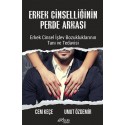 Erkek Cinselliğinin Perde Arkası