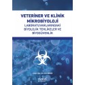 Veteriner ve Klinik Mikrobiyoloji Laboratuvarlarındaki Biyolojik Tehlikeler ve Biyogüvenlik