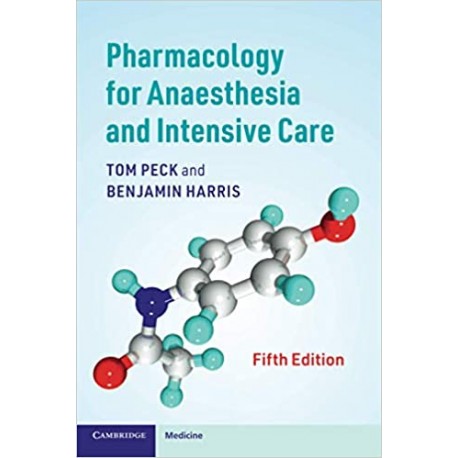 Pharmacology for Anaesthesia and Intensive Care 5th Edition