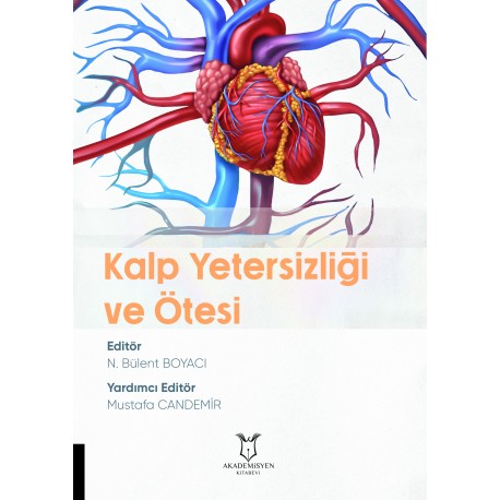 Kalp Yetersizliği ve Ötesi