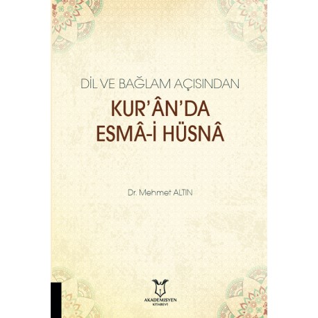 Dil ve Bağlam Açısından Kur’ân’da Esmâ-i Hüsnâ