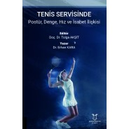 Tenis Servisinde Postür, Denge, Hız ve İsabet İlişkisi