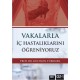 Vakalarla İç Hastalıklarını Öğreniyoruz