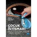 Çocuk İstismarı: Multidisipliner Yaklaşım