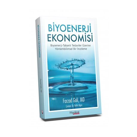 Biyoenerji Ekonomisi Biyoenerji-Tabanlı Tedaviler Üzerine Yöntembilimsel Bir İnceleme