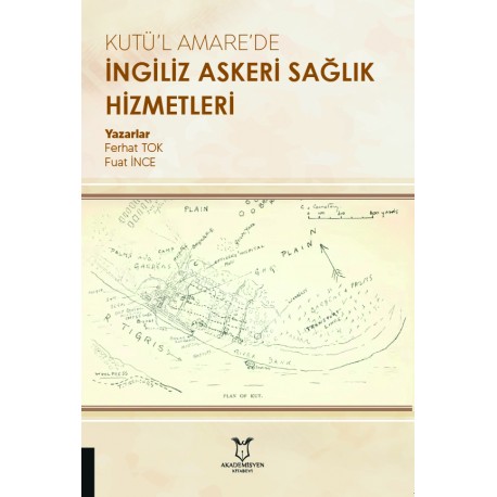 Kutü’l Amare’de İngiliz Askeri Sağlık Hizmetleri