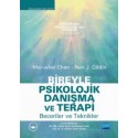 BİREYLE PSİKOLOJİK DANIŞMA VE TERAPİ Beceriler ve Teknikler