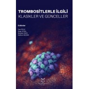 Trombositlerle İlgili Klasikler ve Günceller