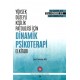 Yüksek Düzeyli Kişilik Patolojisi İçin Dinamik Psikoterapi El Kitabı