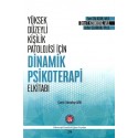 Yüksek Düzeyli Kişilik Patolojisi İçin Dinamik Psikoterapi El Kitabı