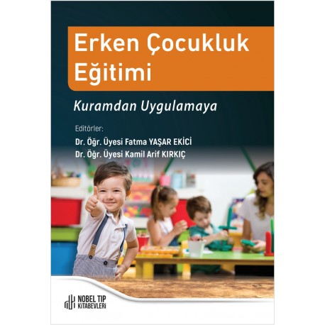 Erken Çocukluk Eğitimi Kuramdan Uygulamaya