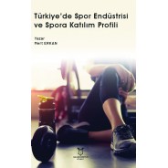 Türkiye’de Spor Endüstrisi ve Spora Katılım Profili