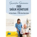 Geçmişten Günümüze Evde Sağlık Hizmetleri