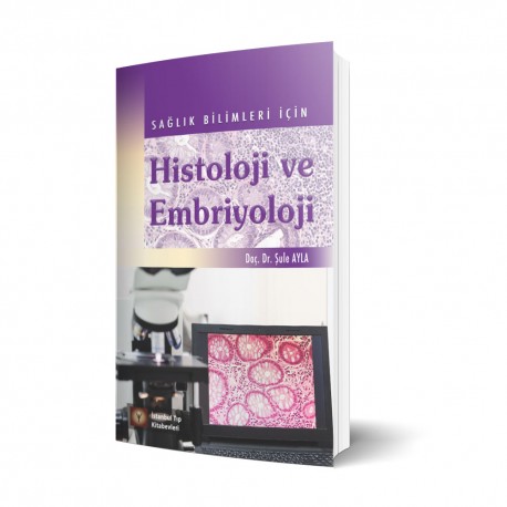 Sağlık Bilimleri İçin Histoloji Ve Embriyoloji