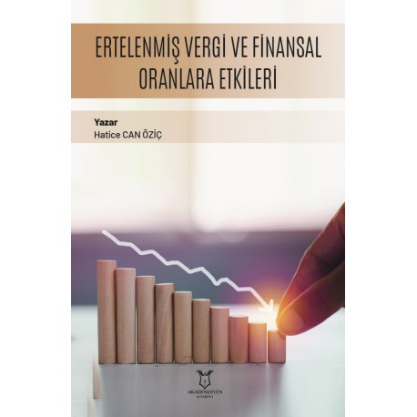 Ertelenmiş Vergi ve Finansal Oranlara Etkileri