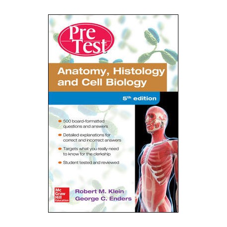 Anatomy, Histology, And Cell Biology PreTest Self-Assessment And Review, 5th Edition