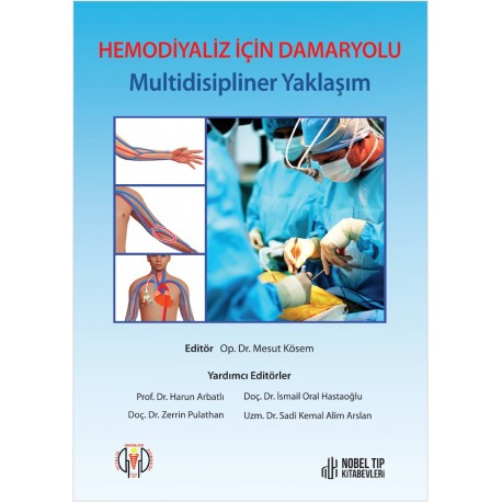 Hemodiyaliz İçin Damaryolu: Multidisipliner Yaklaşım