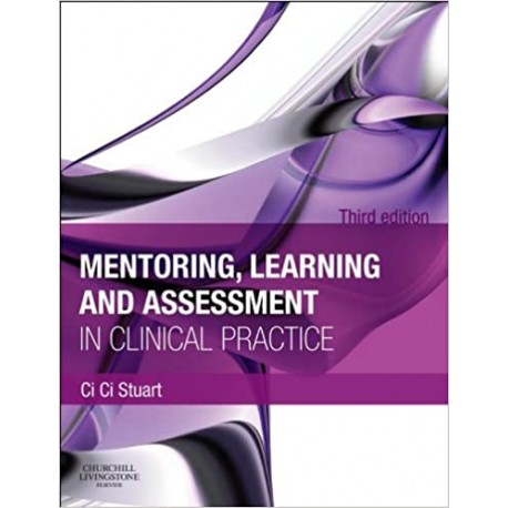 MENTORING, LEARNING AND ASSESSMENT IB CLINICAL PRACTICE A GUIDE FOR NURSING