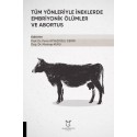 Tüm Yönleriyle İneklerde Embriyonik Ölümler ve Abortus