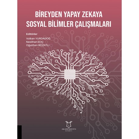 Bireyden Yapay Zekaya Sosyal Bilimler Çalışmaları