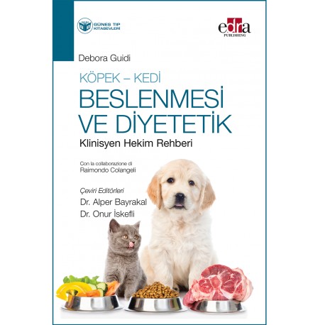 Köpek - Kedi Beslenmesi ve Diyetetik Klinisyen Hekim Rehberi