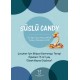 Süslü Candy - Çocuklar İçin Bilişsel Davranışçı Terapi Öyküleri (7-12) Yaş (Siyah Beyaz Düşünce)