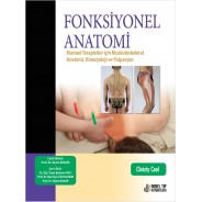 Fonksiyonel Anatomi Manuel Terapistler için Kas İskelet Anatomisi, Kinesyoloji ve Palpasyon