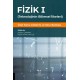 Fizik I (Teknolojinin Bilimsel İlkeleri) Özet Konu Anlatımı ve Soru Bankası