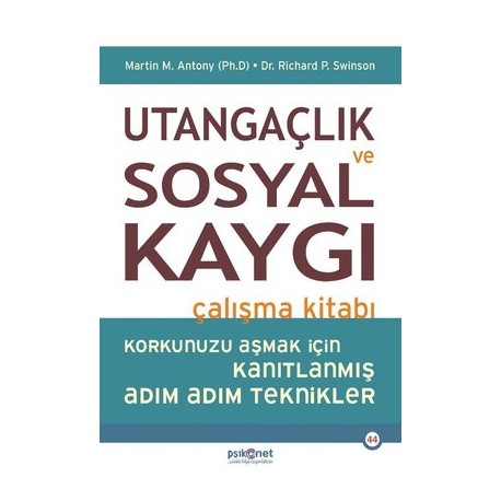 Utangaçlık ve Sosyal Kaygı Çalışma Kitabı